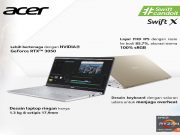 Acer Hadirkan Laptop Swift X, Kombinasi Desain Tipis Revolusioner dan Bertenaga dengan AMD Ryzen 5000 Series Mobile Processor untuk Kreator Laptop Swift X Desain Tipis Dengan AMD Ryzen 5000 Series Mobile Processor