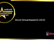 PULSA EDITORS’ CHOICE 2021 | Best Smartwatch best smartwatch 2021