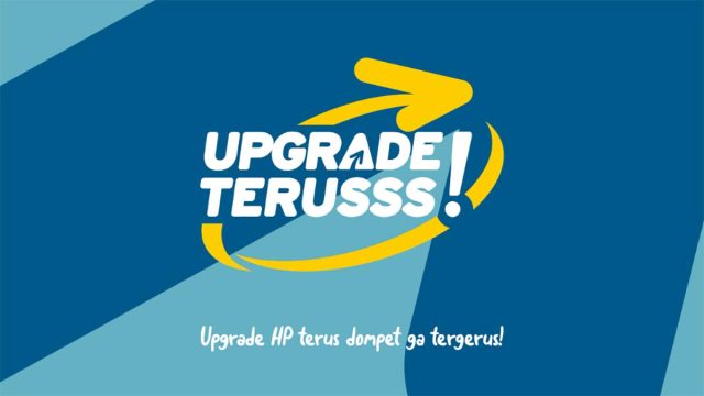 Upgrade Terusss!