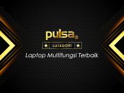 PULSA AWARDS Mid Year 2022 | Laptop Multifungsi Terbaik laptop multifungsi
