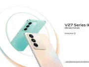 vivo V27 Series Dipastikan Masuk Indonesia, Apa Saja Variannya? vivo V27 Series