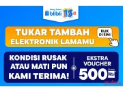 Blibli Tawarkan Layanan Tukar Tambah Elektronik Kondisi Rusak dan Mati Blibli Tukar Tambah Elektronik