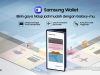 Samsung Wallet Resmi Hadir di Indonesia, Ini 3 Keunggulannya!