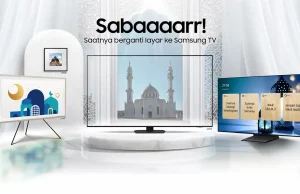 Cara Baru Mengisi Ramadan Bersama Keluarga Lewat Kampanye SABAAR Samsung Kampanye Ramadan Samsung SABAAR