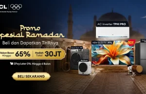 Promo Ramadan TCL 2026: Belanja TV QLED hingga AC Inverter Berhadiah PS5 dan Smartphone Promo Spesial Ramadan TCL 2026