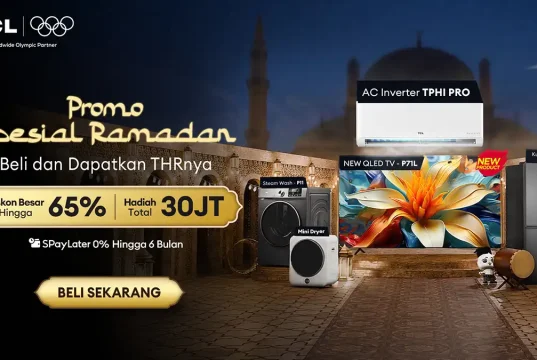 Promo Ramadan TCL 2026: Belanja TV QLED hingga AC Inverter Berhadiah PS5 dan Smartphone Promo Spesial Ramadan TCL 2026